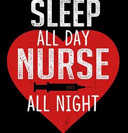 On Appreciating Nurses and Night Shifts